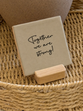 Tegeltje | Together we are strong