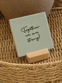Tegeltje | Together we are strong