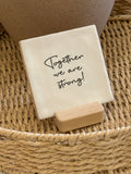 Tegeltje | Together we are strong