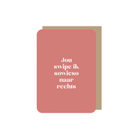 Enkele kaart | Jou swipe ik sowieso naar rechts